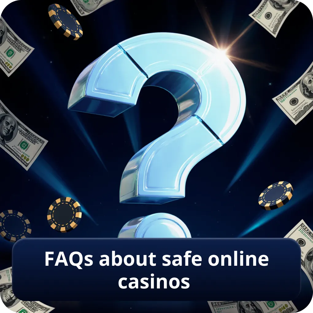 FAQs about safe online casinos